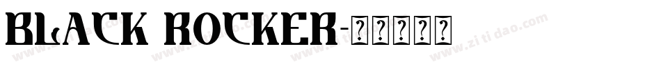 black rocker字体转换